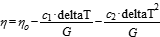 eta = eta_o - c_1 * deltaT / G - c_2 * deltaT^2/ G
