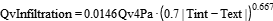 QvInfiltration=0.0146*Qv4Pa*(0.7*abs(Tint-Text))^0.667