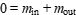 0=m_in+m_out
