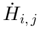\dot{H}_{i,j}