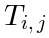 T_{i,j}