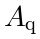 A_q