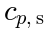 c_{p,s}