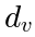 d_v