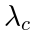 \lambda_c